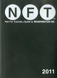 Not For Tourists Guide to Washington D.C. 2011