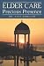 Elder Care: Precious Presence