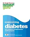 Overcoming Diabetes: The Complete Complementary Health Program (Natural Health Guru)