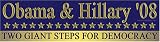 Obama & Hillary '08. Two Giant Steps for Democracy. Magnetic Bumper Sticker