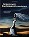 Wedding Photographer's Handbook: A Comprehensive Guide for Digital Photographers