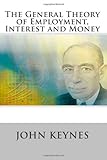 The General Theory of Employment, Interest and Money