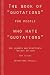 The Book of Quotations for People Who Hate Quotations