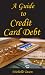 A Guide To Credit Card Debt