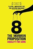 8: The Mormon Proposition