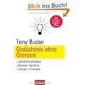 Ged�chtnis ohne Grenzen: Sch�rfer denken - besser merken - l�nger erinnern