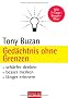 Ged�chtnis ohne Grenzen: Sch�rfer denken - besser merken - l�nger erinnern