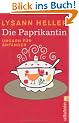 Die Paprikantin: Ungarn f�r Anf�nger