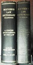 Bouvier's Law Dictionary - A Concise Encyclopedia of the Law - Rawle's Revision, 8th edition Vol 1 and 2 complete