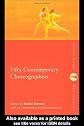 Fifty Contemporary Choreographers