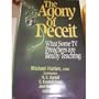 The Agony of Deceit: What Some TV Preachers are Really Teaching