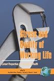  : Stress and Quality of Working Life: Current Perspectives in Occupational Health