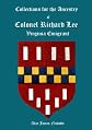 Collections for the Ancestry of Colonel Richard Lee, Virginia Emigrant