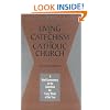 Living the Catechism of the Catholic Church: The Sacraments
