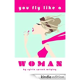 Fear of Landing: You Fly Like a Woman