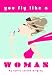 Fear of Landing: You Fly Like a Woman