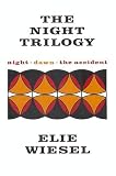 The Night Trilogy: Night / Dawn / The Accident