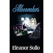 Moonrakers ~ Eleanor Sullo