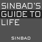 Sinbad's Guide to Life: Because I Know Everything | Sinbad