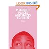 Pharrell: Places and Spaces I've Been: Places & Spaces I've Been (Colour of cover may vary)