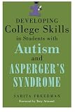 Developing College Skills in Students With Autism and Aspergers Syndrome