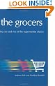 The Grocers: The Rise and Rise of Supermarket Chains: The Rise and Rise of the Supermarket Chains