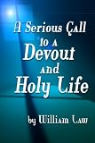 A Serious Call to a Devout And Holy Life