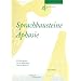 Sprachbausteine Aphasie: Ein �bungsbuch f�r die Behandlung schwerer Aphasien