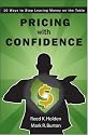 Pricing with Confidence: 10 Ways to Stop Leaving Money on the Table