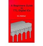 A beginners guide to TTL digital IC's