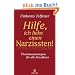 Hilfe, ich liebe einen Narzissten!: �berlebensstrategien f�r alle Betroffenen