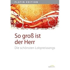 So gro� ist der Herr. Liederbuch