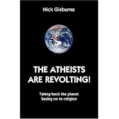 The Atheists Are Revolting!