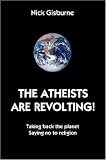 The Atheists are Revolting!