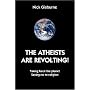 The Atheists are Revolting!