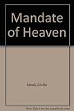 Mandate of heaven : a new generation of entrepreneurs, dissidents, Bohemians and technocrats lays claim to China's future