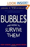 Bubbles and How to Survive Them