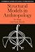 Book Structural Models in Anthropology (Cambridge Studies in Social and Cultural Anthropology)