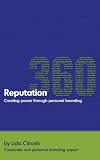 Reputation 360: Creating power through personal branding