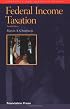 Federal Income Taxation, a Law Student's Guide to the Leading Cases and Concepts (Concepts and Insights Series)