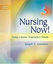 Nursing Now!: Today's Issues, Tomorrow's Trends