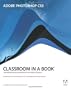 Adobe Photoshop CS3 Classroom in a Book