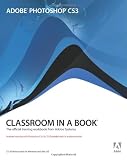 Adobe Photoshop CS3 Classroom in a Book