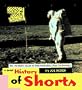 A Brief History of Shorts, The Ultimate Guide to Understanding Your Underwear