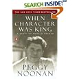 When Character Was King: A Story of Ronald Reagan