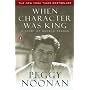 When Character Was King: a Story