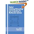 Optical Switching Networking and Computing for Multimedia... by  Mohsen Guizani and Abdella Battou