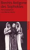 Brechts' Antigone DES Sophokles (Suhrkamp Taschenbuch Materialien)