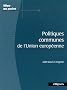 Politiques communes de l'Union europ�enne