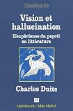 Vision et hallucination